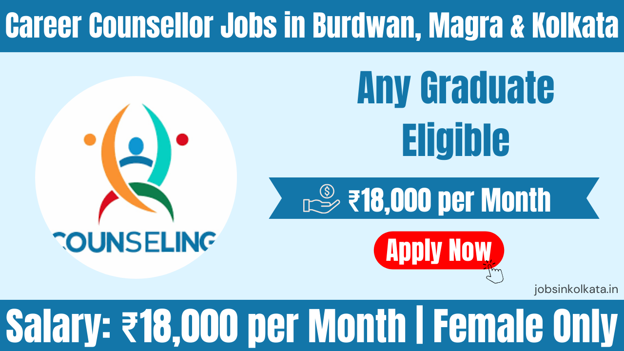 Career Counsellor Jobs in Burdwan, Magra & Kolkata | Female Only | Salary ₹8,000 – ₹18,000 per Month Logo