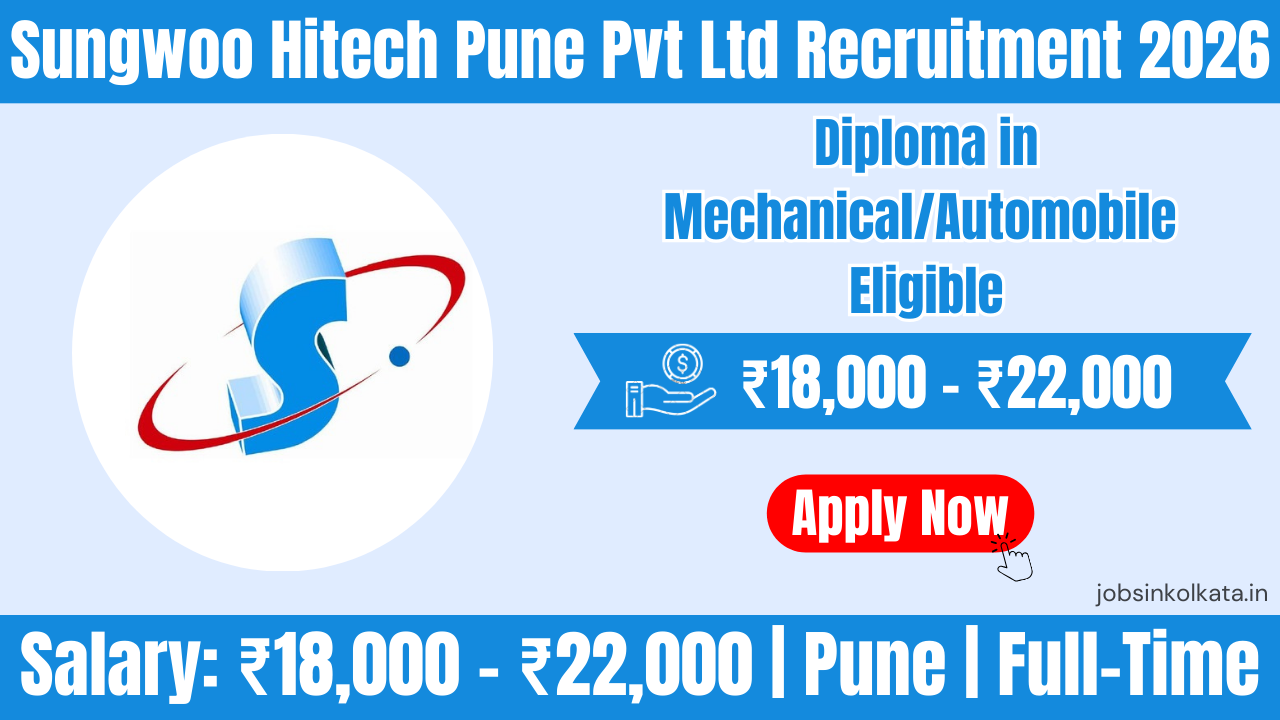 Sungwoo Hitech Pune Pvt Ltd Recruitment 2026 | Diploma Mechanical/Automobile Jobs | Production Department | Salary ₹22,000 CTC