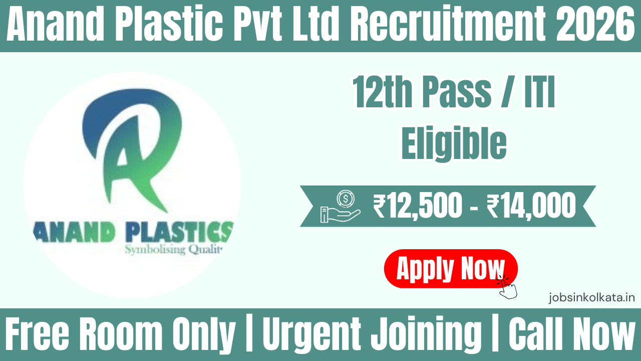 Anand Plastic Pvt Ltd Recruitment 2026 | ITI & 12th Pass Machine Operator, Helper & Packing Jobs | Jalan | Salary Up to ₹14,000
