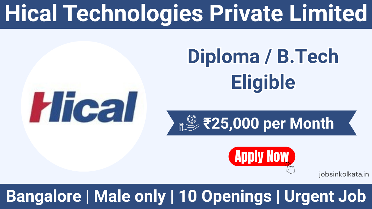 Hical Technologies Private Limited Recruitment 2026 – Quality & Tools Die Roles | Salary ₹25,000