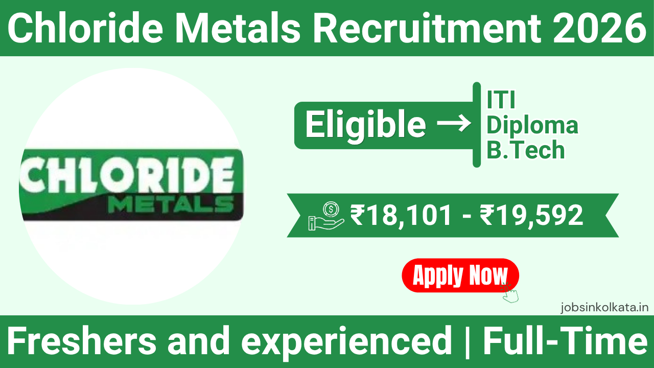 Chloride Metals Recruitment 2026 – ITI, Diploma, BE Jobs in Pune | Salary up to ₹19,592