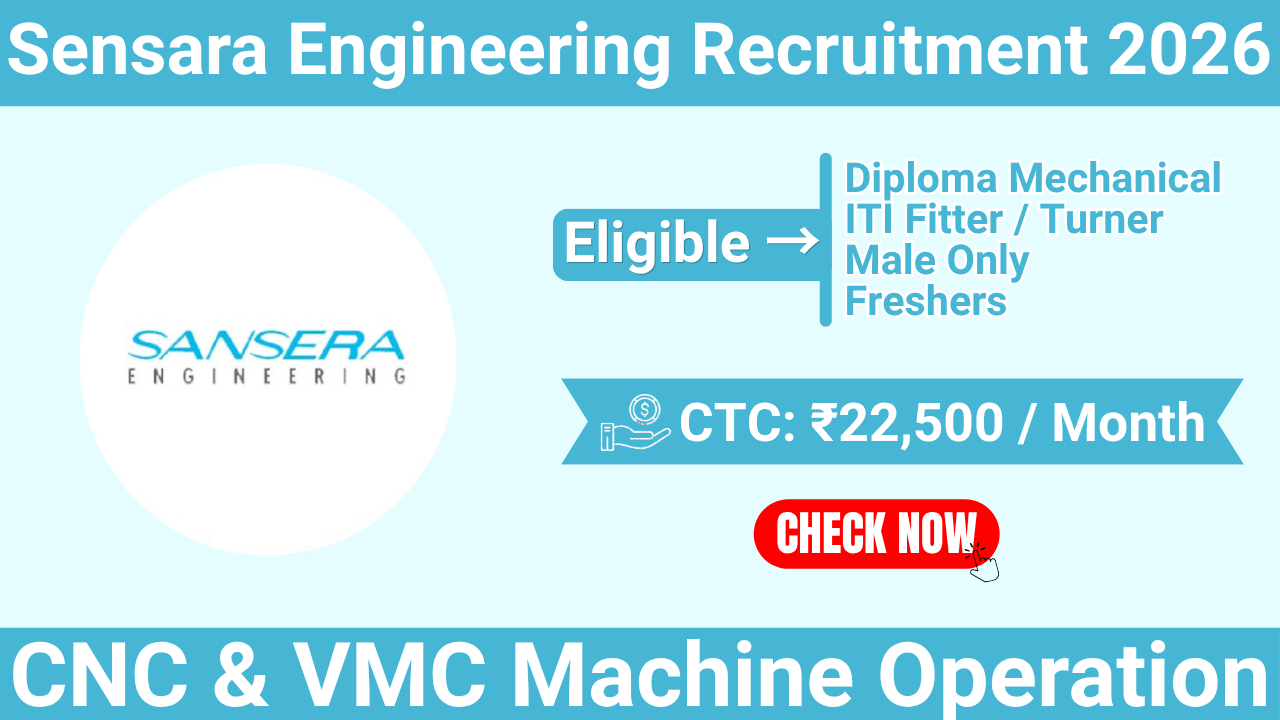 Sensara Engineering Recruitment 2026 | CNC Operator, VMC Operator, Quality & Production Jobs | Diploma Mechanical & ITI