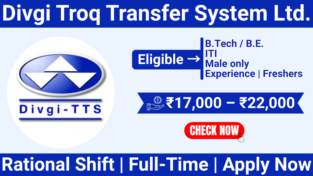 Divgi TTS Recruitment 2026 – Diploma Mechanical & BE Jobs in Pune | Salary ₹22,000