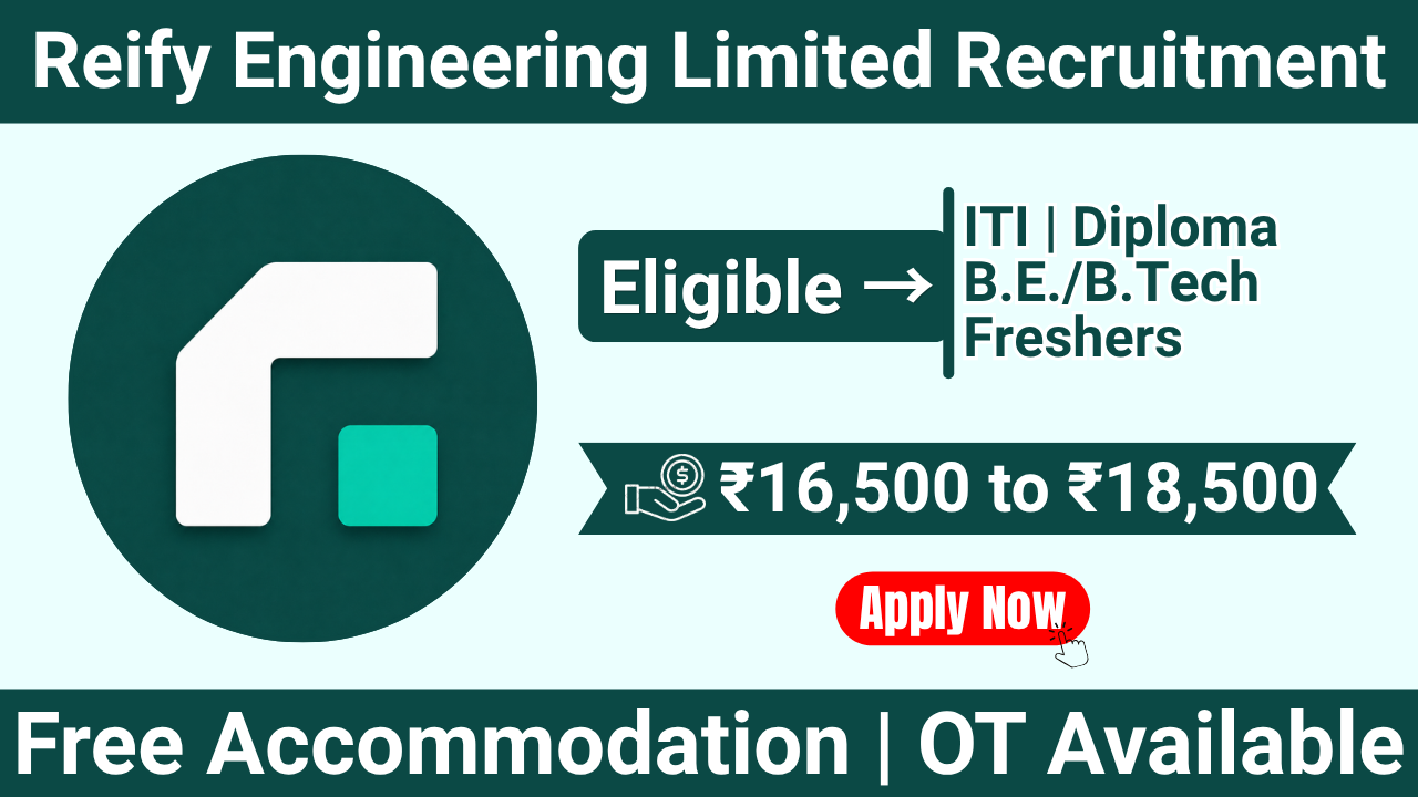 Reify Engineering Limited Recruitment 2026 | ITI, Diploma & B.E Freshers Jobs in Chennai | Salary Up to ₹18,500 + DBT | NAPS Apprentice Jobs