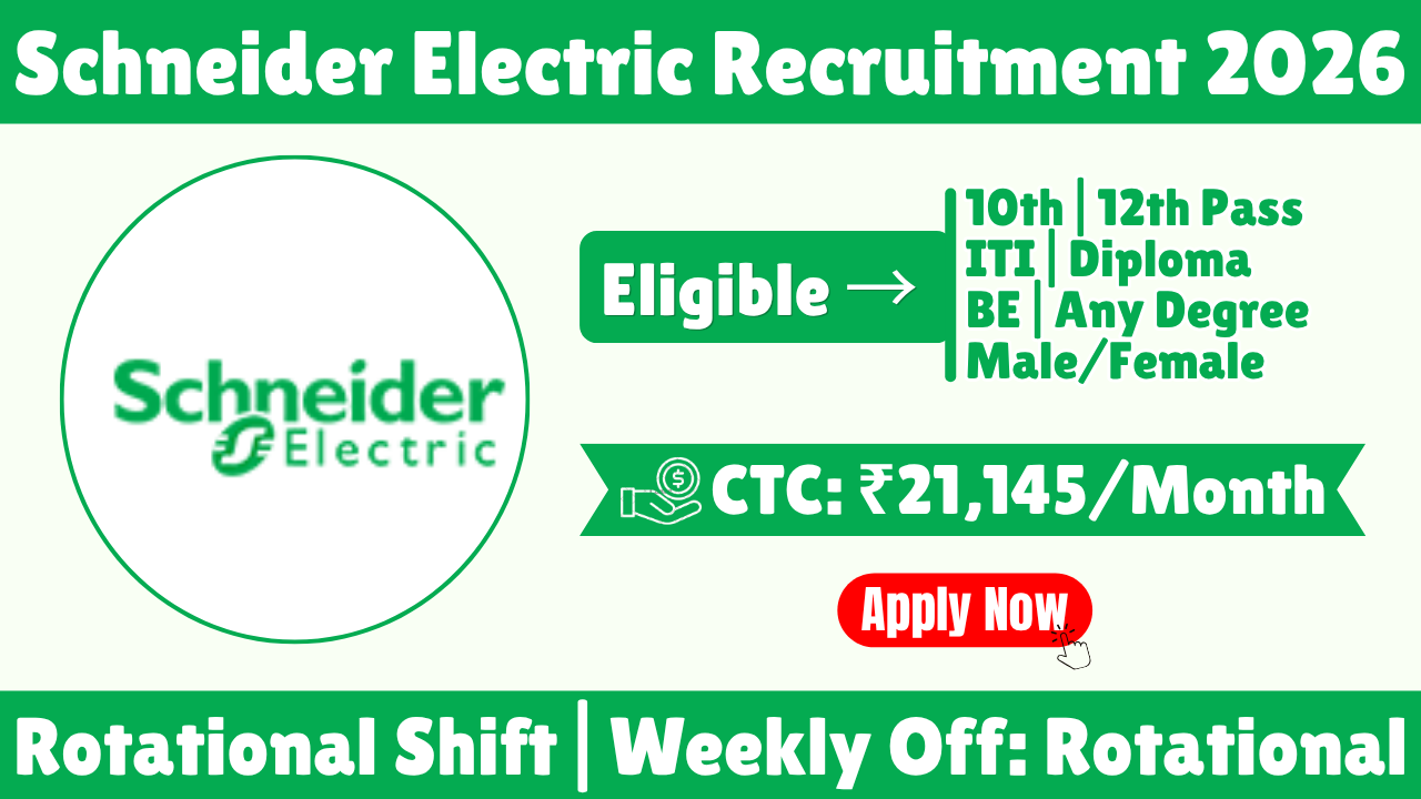 Schneider Electric Operator Recruitment 2026 | 10th, 12th, ITI, Diploma, BE & Graduate Jobs | Salary Up to ₹17,600
