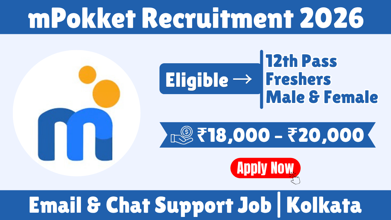 mPokket Recruitment 2026 | Email & Chat Support Jobs | 12th Pass Eligible | ₹18,000–₹20,000 CTC Salary