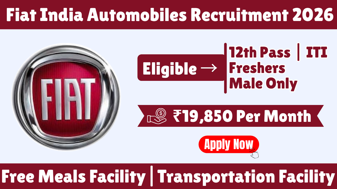 Fiat India Automobiles Recruitment 2026 | 12th & ITI Fresher Jobs in Pune | ₹19,850 Stipend | Kaushalya Learn & Earn Program